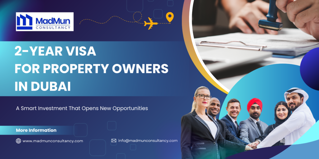 2-Year Visa for Property Owners in Dubai