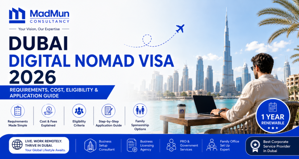 Dubai Digital Nomad Visa 2026 guide by MadMun Consultancy
